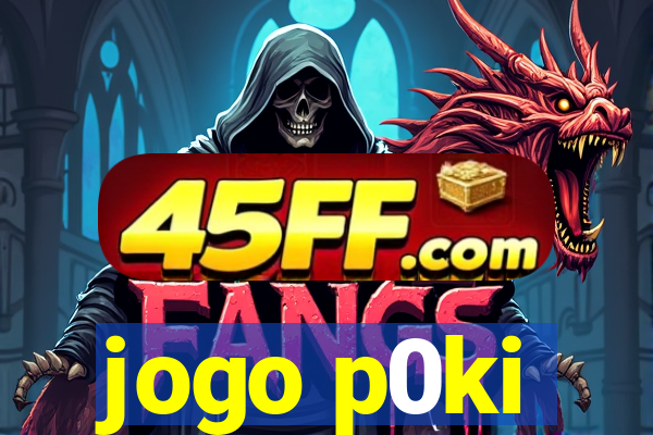jogo p0ki